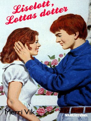 cover image of Lotta 47--Liselott, Lottas dotter